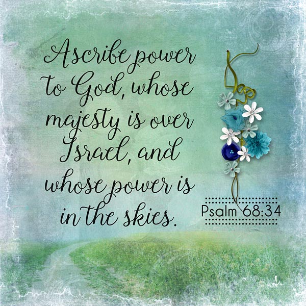 Ascribe Power to God